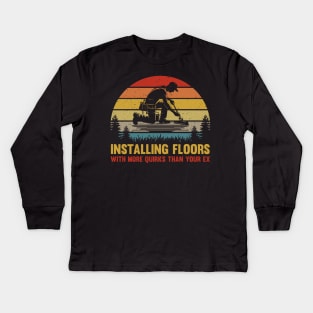 Retro Funny Flooring Installer Vintage Floor Installation Humor Kids Long Sleeve T-Shirt